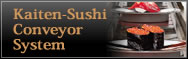 Kaiten-Sushi Conveyor System